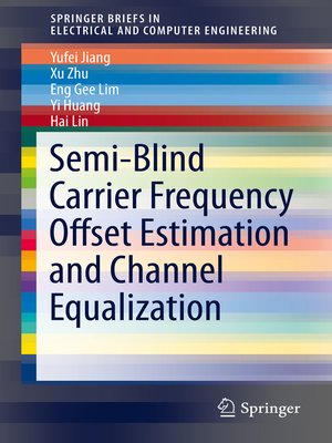 cover image of Semi-Blind Carrier Frequency Offset Estimation and Channel Equalization